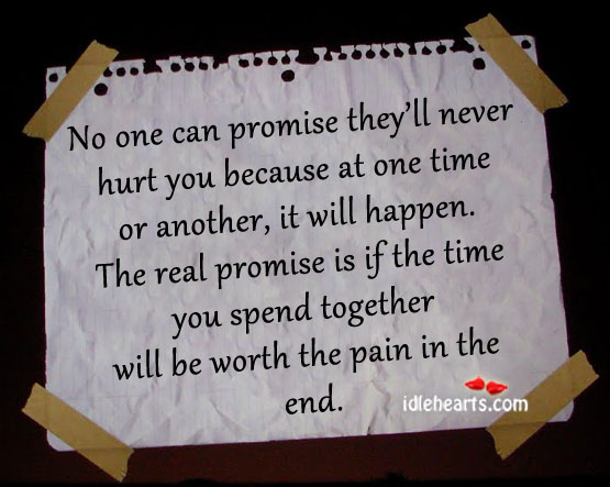No one can promise they’ll never hurt you. Hurt Quotes Image