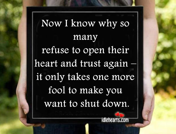 Now I know why so many refuse to open their heart and trust again. Image