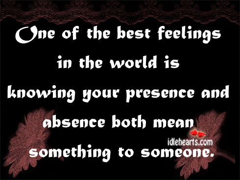 One of the best feelings in the world is knowing World Quotes Image