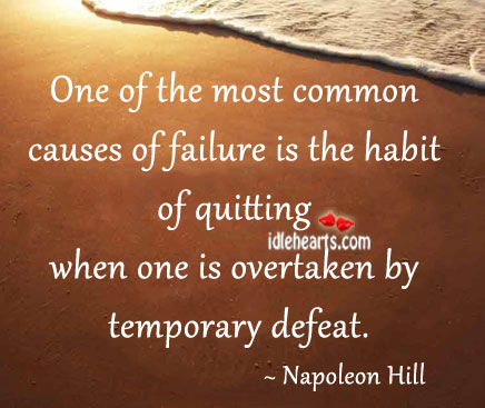 One of the most common causes of failure is Napoleon Hill Picture Quote