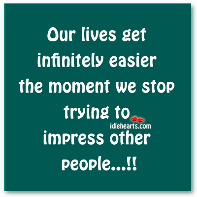 Our lives get infinitely easier the moment we. Image