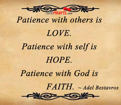 Patience with others is love. Image