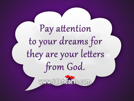 Pay attention to your dreams. Image
