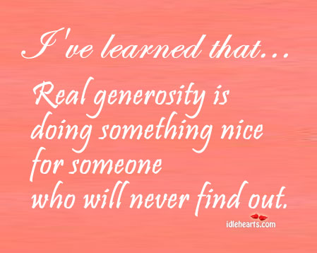 Real generosity is doing something nice for Image