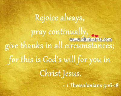 This is God’s will for you in christ jesus. Image