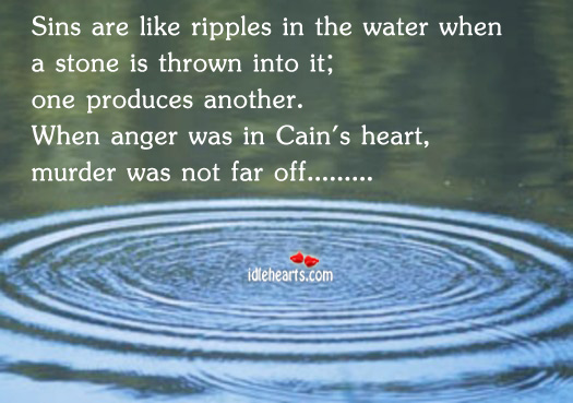 Sins are like ripples in the water when a stone Image