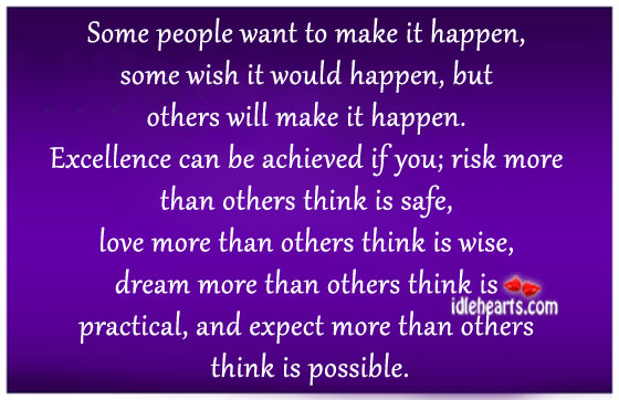 Expect more than others think is possible. Image