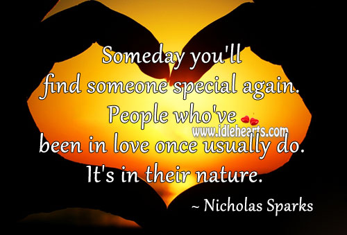 Someday you’ll find someone special again. Image
