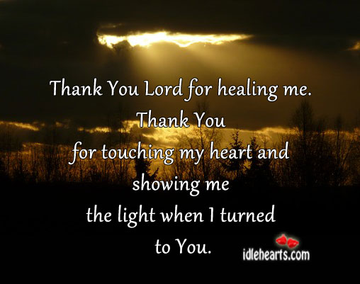 Thank you lord for healing me. Thank You God Quotes Image