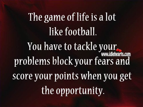 The game of life is a lot like football. Lewis Grizzard Picture Quote