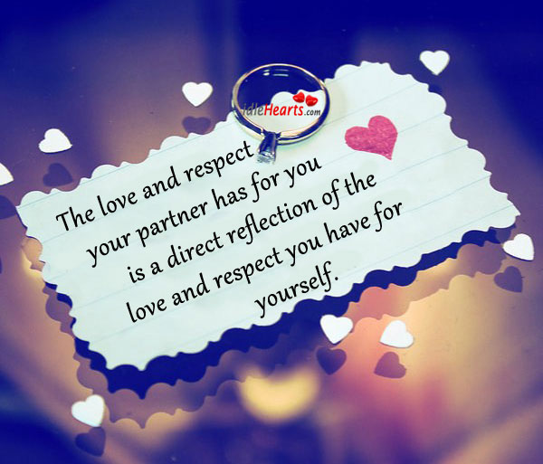 The love and respect your partner has for you is a Image