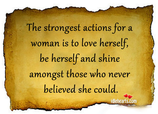 Strongest actions for a woman is to love herself Image