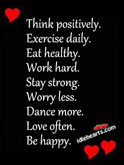 Think positively. Exercise daily. Image