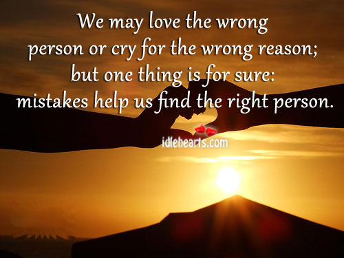 We may love the wrong person or cry for the Image