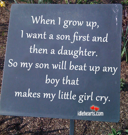 When I grow up, I want a son first and then daughter Image