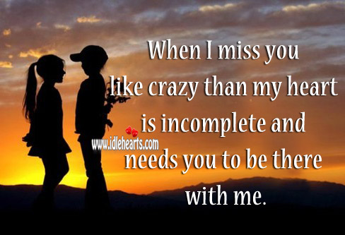 When I miss you like crazy than my heart Image