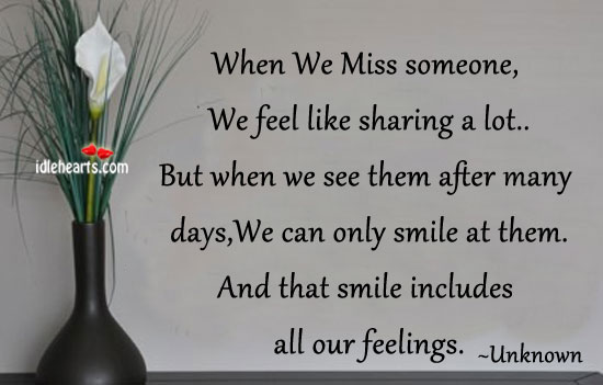 When we miss someone, we feel like sharing a lot. Image