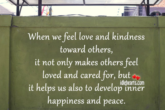 When we feel love and kindness toward others Image