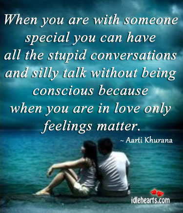 When you are with someone special you can have all the. Aarti Khurana Picture Quote