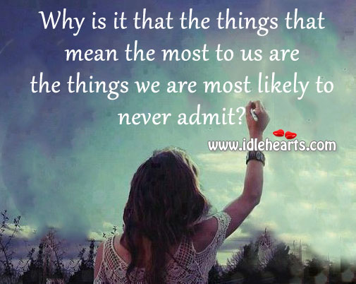 Why is it that the things that mean the most.. Image