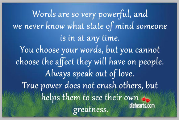 Words are so very powerful Wise Quotes Image