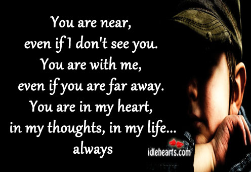 You are near, even if I don’t see you. Image