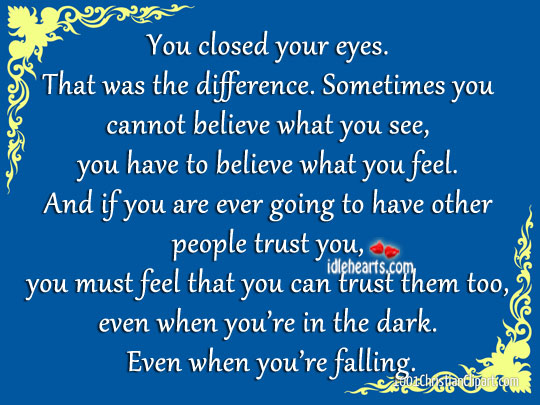 You closed your eyes. That was the difference. Image