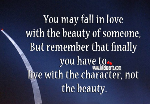 You may fall in love with the beauty of someone Image