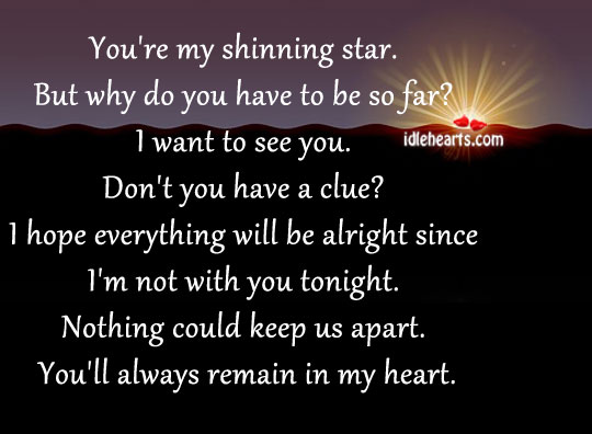 You’re my shinning star. But why do you have With You Quotes Image