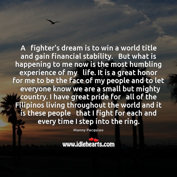A   fighter’s dream is to win a world title and gain financial Dream Quotes Image