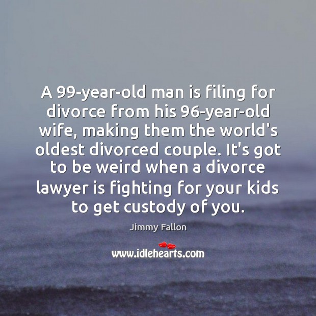 A 99-year-old man is filing for divorce from his 96-year-old wife, making Image