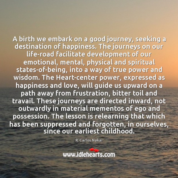 A birth we embark on a good journey, seeking a destination of Wisdom Quotes Image
