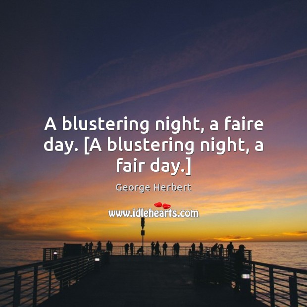 A blustering night, a faire day. [A blustering night, a fair day.] Image
