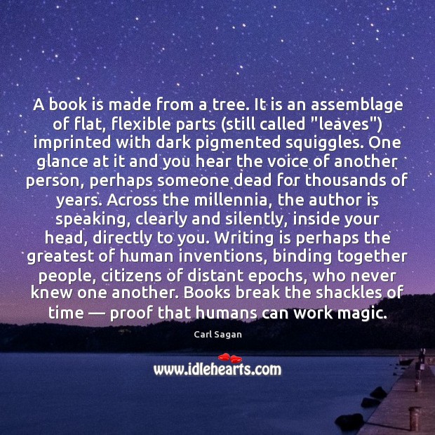 A book is made from a tree. It is an assemblage of Image
