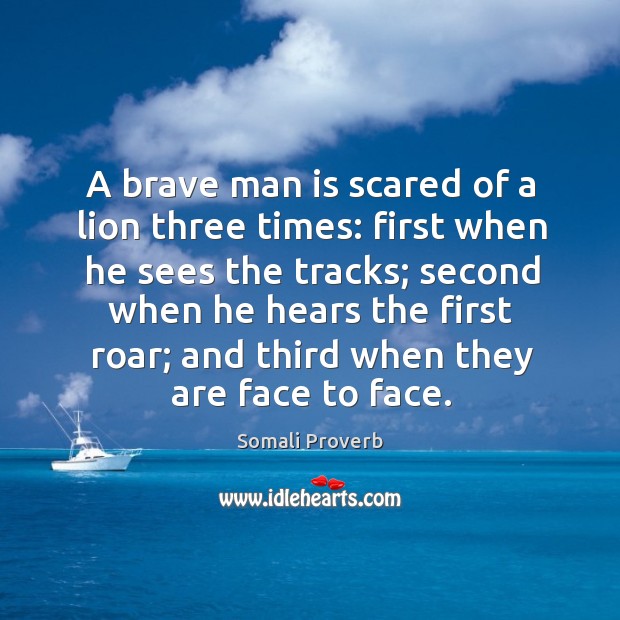 A brave man is scared of a lion three times: Image