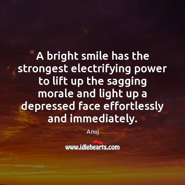 A bright smile has the strongest electrifying power to lift up the Image