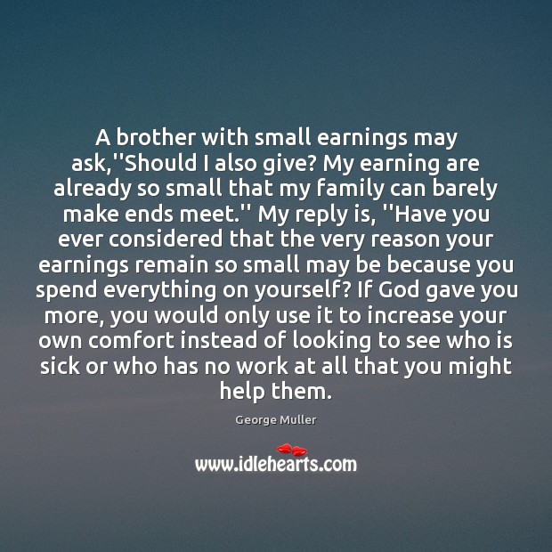 A brother with small earnings may ask,”Should I also give? My Brother Quotes Image