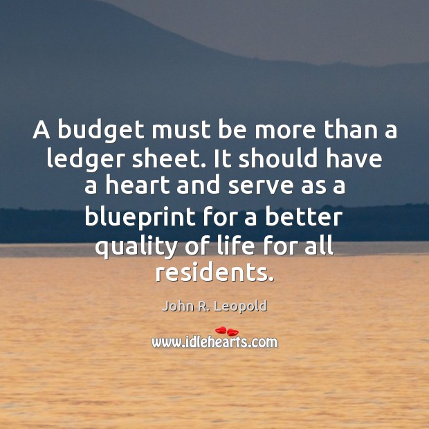 A budget must be more than a ledger sheet. It should have Image
