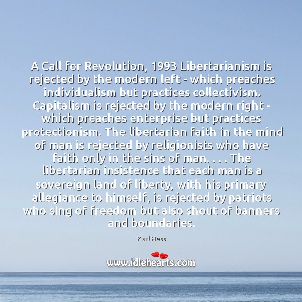 A Call for Revolution, 1993 Libertarianism is rejected by the modern left – Capitalism Quotes Image