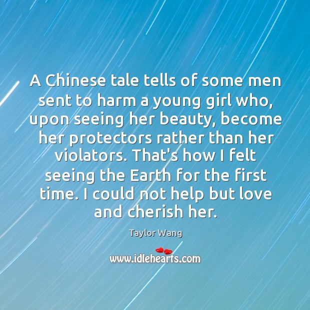 A Chinese tale tells of some men sent to harm a young Taylor Wang Picture Quote