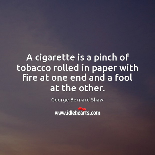 A cigarette is a pinch of tobacco rolled in paper with fire Image