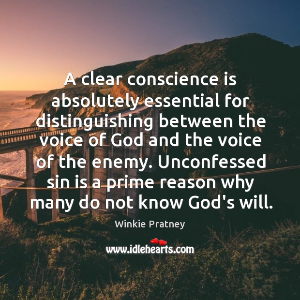 A clear conscience is absolutely essential for distinguishing between the voice of Image