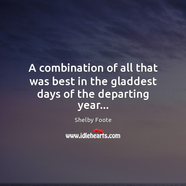 A combination of all that was best in the gladdest days of the departing year… Image