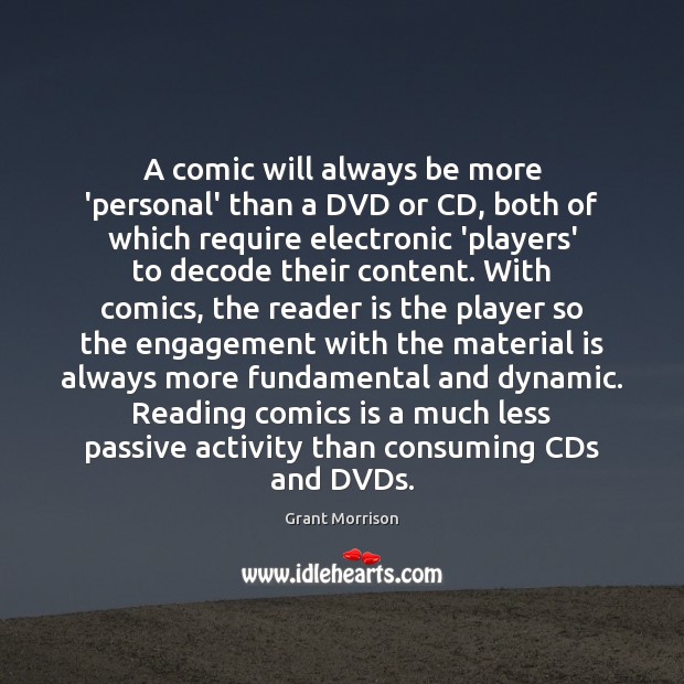 A comic will always be more ‘personal’ than a DVD or CD, Image