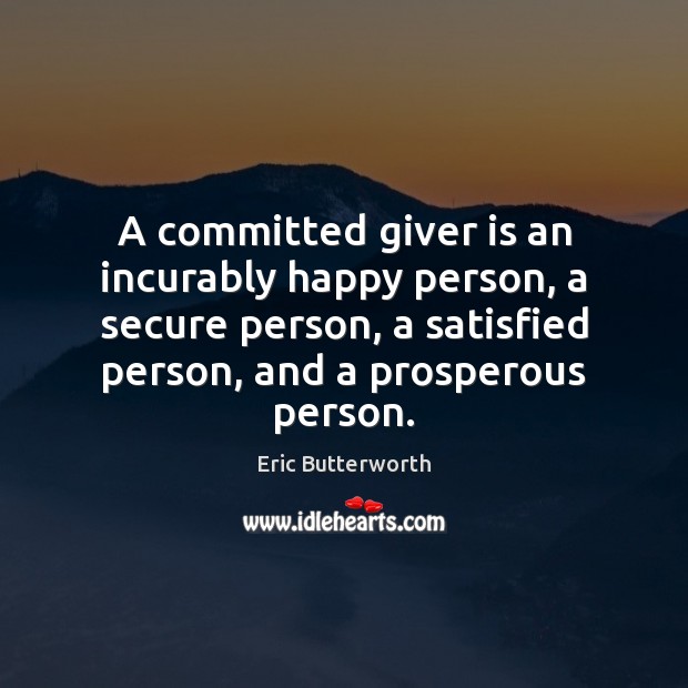 A committed giver is an incurably happy person, a secure person, a Image