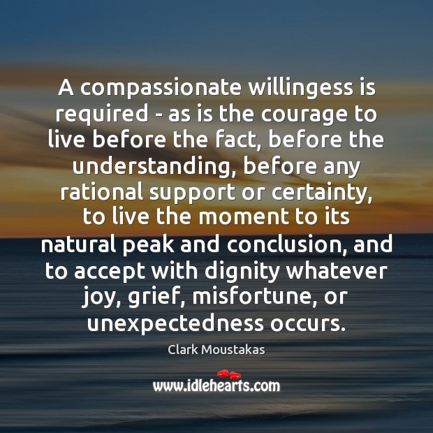 A compassionate willingess is required – as is the courage to live Image