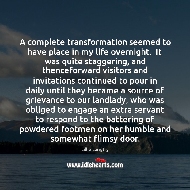 A complete transformation seemed to have place in my life overnight.  It Image