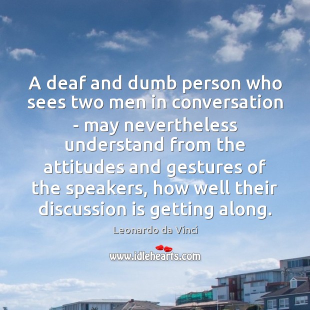 A deaf and dumb person who sees two men in conversation – Image