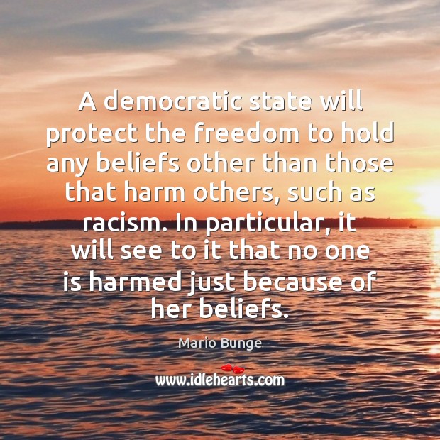 A democratic state will protect the freedom to hold any beliefs other Image