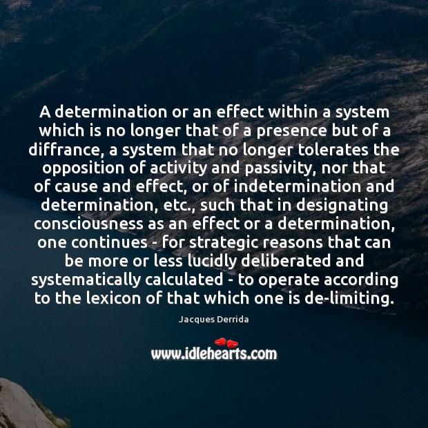A determination or an effect within a system which is no longer Determination Quotes Image